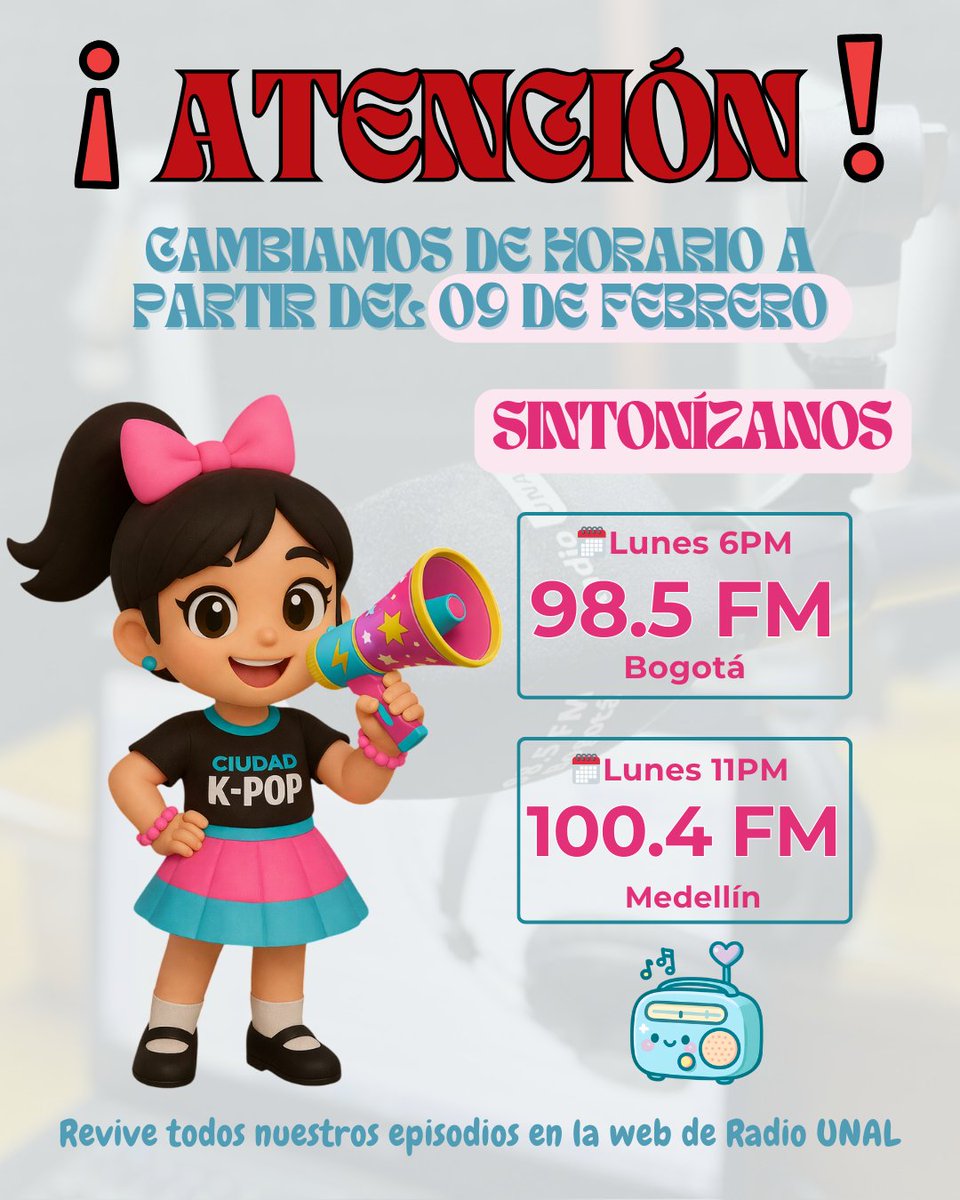 📢 Ciudad K-Pop cambia de horario
Desde el lunes 09 de febrero:

🕖 6:00 p.m. | 98.5 FM Bogotá

🕚 11:00 p.m. | 100.4 FM Medellín

Ciudad Kpop más que un género una cultura 💗🇨🇴🇰🇷💗

#kpop #kpopradio #RadioUNAL