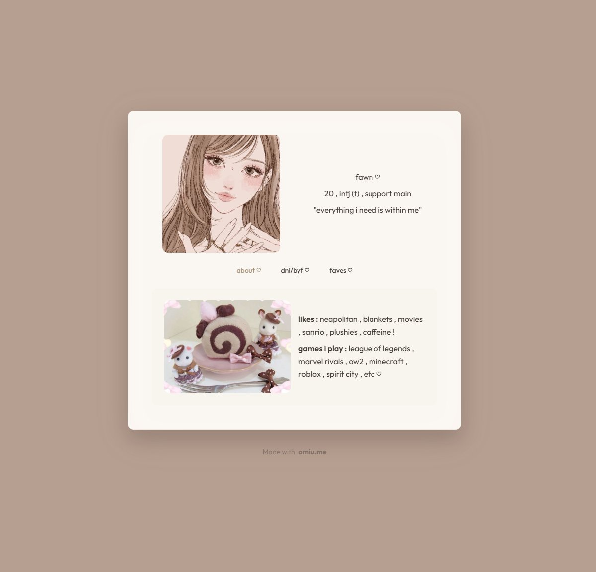 Profile by <a href="/sweetstfawn/">kay ♡</a> get your own on omiu.me

(omiu.me/fawn)