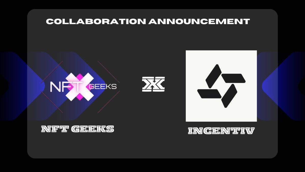 𝐍𝐅𝐓 𝐆𝐄𝐄𝐊𝐒  🤝   INCENTIVE            

𝐖𝐞 𝐀𝐫𝐞 𝐇𝐚𝐩𝐩𝐲 𝐭𝐨 𝐀𝐧𝐧𝐨𝐮𝐧𝐜𝐞 𝐨𝐮𝐫 𝐂𝐨𝐥𝐥𝐚𝐛𝐨𝐫𝐚𝐭𝐢𝐨𝐧 𝐰𝐢𝐭𝐡 <a href="/Incentiv_net/">Incentiv</a>
