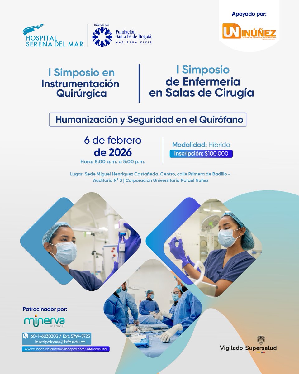 ¡Participa de nuestro Simposio de Instrumentación Quirúrgica &amp; Enfermería en Salas de Cirugía: Humanización y seguridad en el quirófano!🏥

💻Modalidad: híbrida

👉 Inscríbete aquí: fundacionsantafedebogota.com/interconsulta/…
