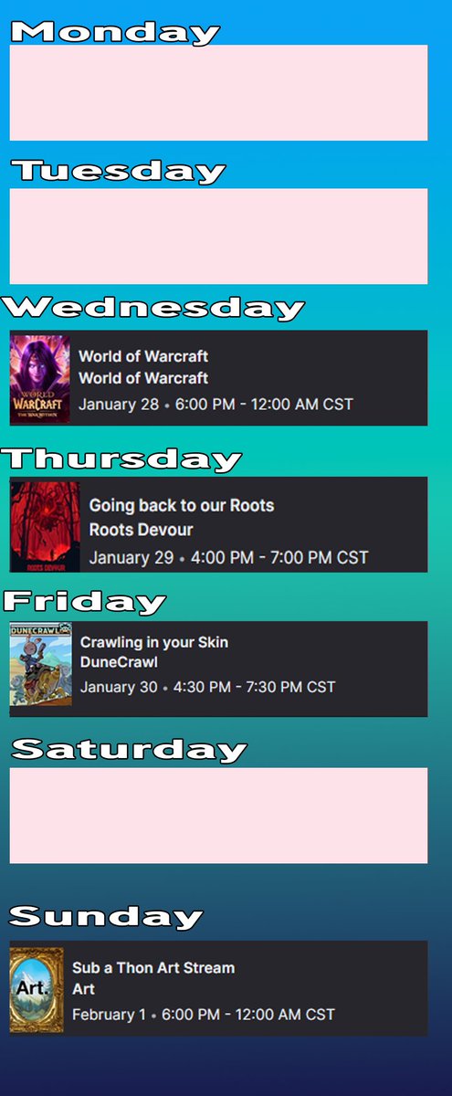 Here is my Stream Schedule for the Week!