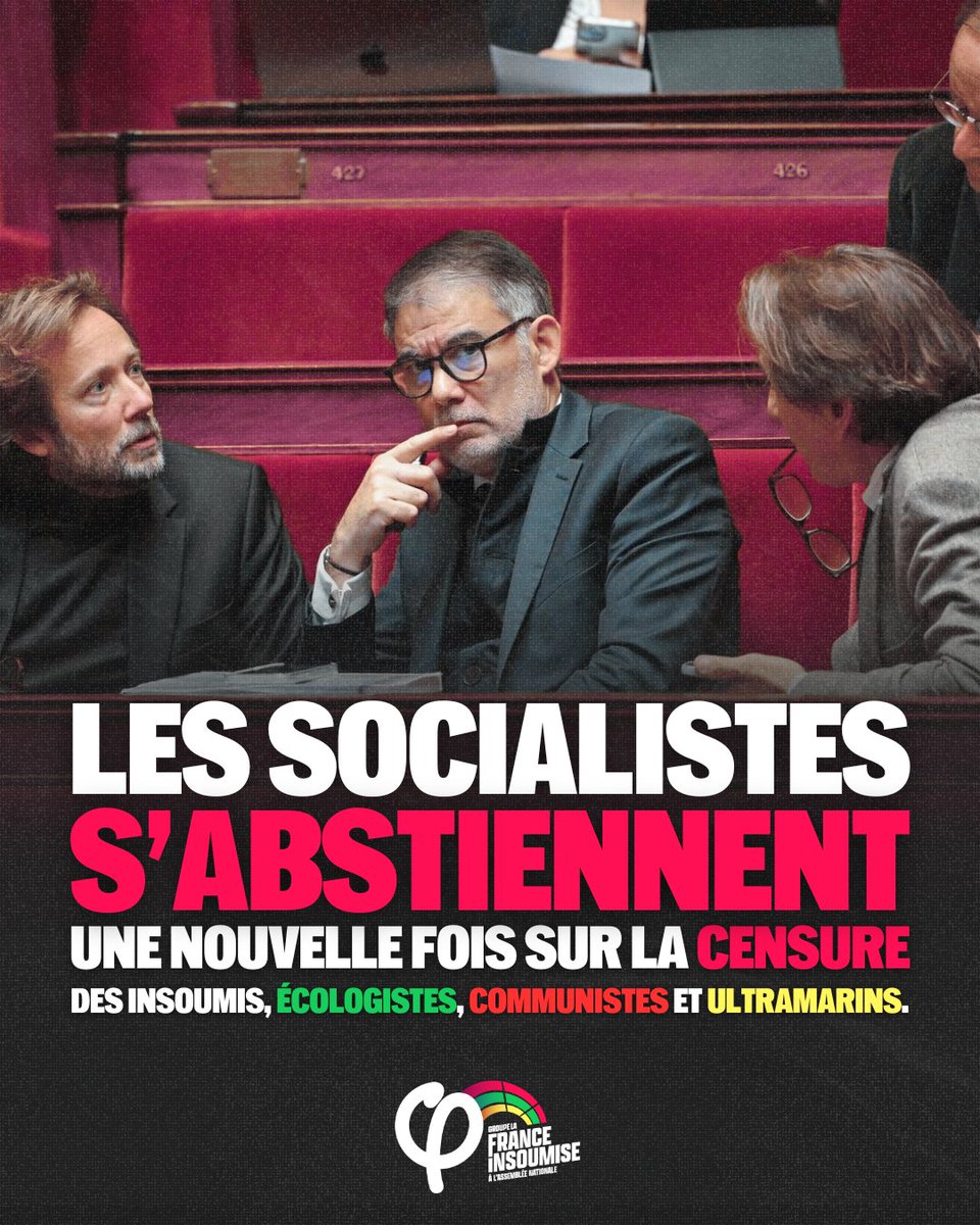 🔴⚡️ Le PS s'abstient à nouveau sur la censure des Insoumis, Ultramarins, Communistes et Écologistes.

Ils sauvent encore Lecornu, son budget cruel et ses mesures racistes et austéritaires.

➡️ Il reste UNE chance pour le PS de censurer le Gouvernement Lecornu, et de ne pas être