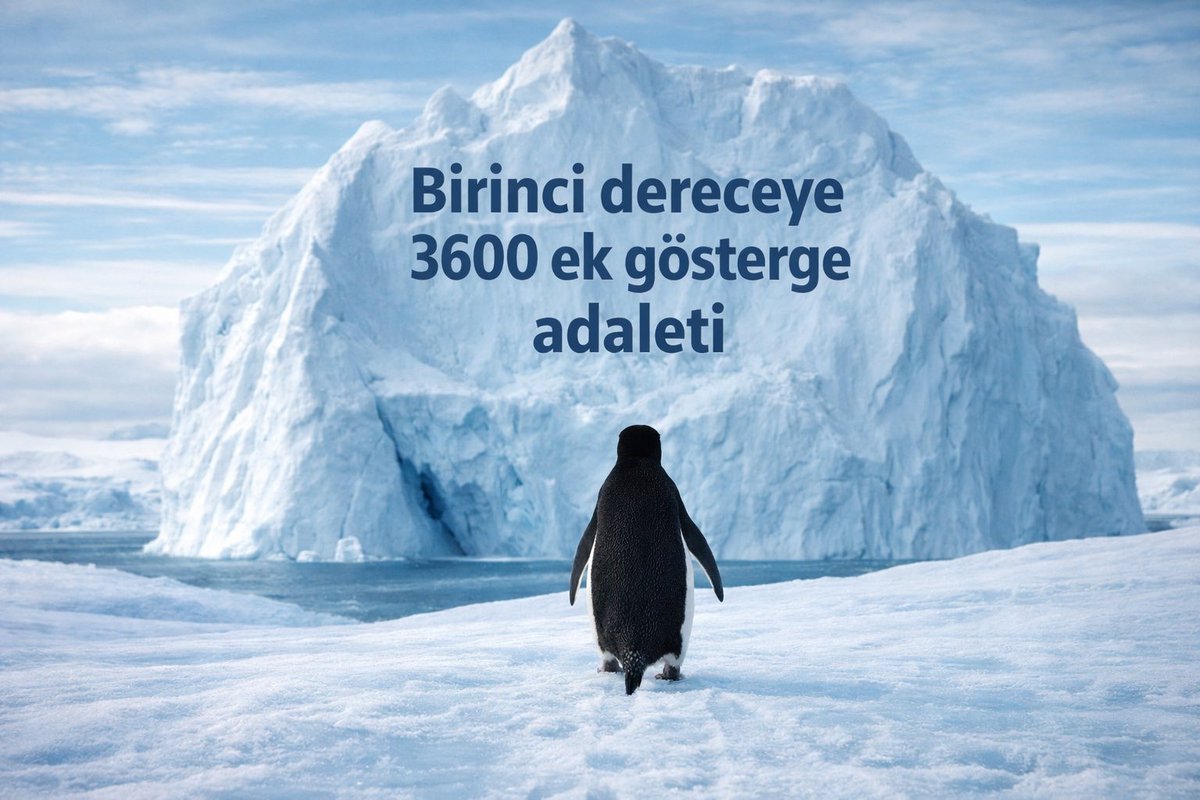 Penguen bile hedefine yürürken,
Birinci Dereceye 3600 Ek Gösterge üç yıldır Toplu Sözleşmeden çıkıp Meclise yürüyemedi
#BirinciDereceye3600 
<a href="/RTErdogan/">Recep Tayyip Erdoğan</a> <a href="/dbdevletbahceli/">Devlet Bahçeli</a> 
<a href="/_cevdetyilmaz/">Cevdet Yılmaz</a> <a href="/memetsimsek/">Mehmet Simsek</a> <a href="/csgbakanligi/">T.C. Çalışma ve Sosyal Güvenlik Bakanlığı</a> <a href="/avabdullahguler/">Abdullah Güler</a> <a href="/abdulhamitgul/">Abdulhamit Gül</a> <a href="/AvOzlemZengin/">Av. Özlem Zengin 🇹🇷</a> <a href="/akbasogluemin/">Av. M.Emin AKBAŞOĞLU 🇹🇷</a>