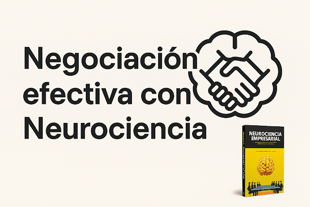 Desde la perspectiva de la neurociencia aplicada a la empresa, ¿qué ocurre en nuestro cerebro cuando negociamos y cómo se puede aprovechar ese conocimiento para mejorar los resultados? neurocienciaempresarial.com/2025/09/neuroc…