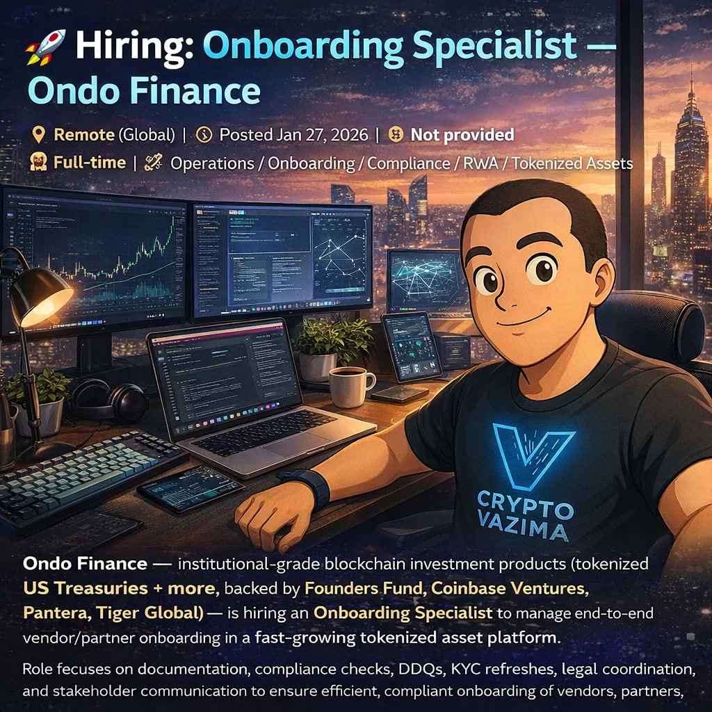 🚀 Hiring: Onboarding Specialist — Ondo Finance 📍 Remote (Global) | 💼  Full-time | 🧑‍💻 Operations / Compliance | 💰 Not provided | 🕐 Posted Jan  27, 2026 Ondo Finance (tokenized Treasuries +