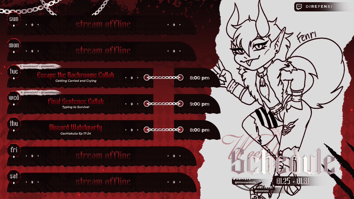 🔥SCHEDULE (est)🔥

TUES - Escape the Backrooms Collab
w/t <a href="/VenedictosM/">VenedictosVT 🔥🍄 Traveler Of Realms | EN_Vtuber</a> and <a href="/booplet2020/">✨Kori | Oni Dragon | EN_PNGtuber (18+)✨</a> 

WEDS - Final Sentence Collab
w/t <a href="/PerlaZul_VT/">Perla Zul🍉🏳️‍🌈</a> and <a href="/CassielAurelius/">Archangel Cassiel 🕊️🌟</a> 

THURS - Discord Watch Party

🖤See you in the Underworld!🖤