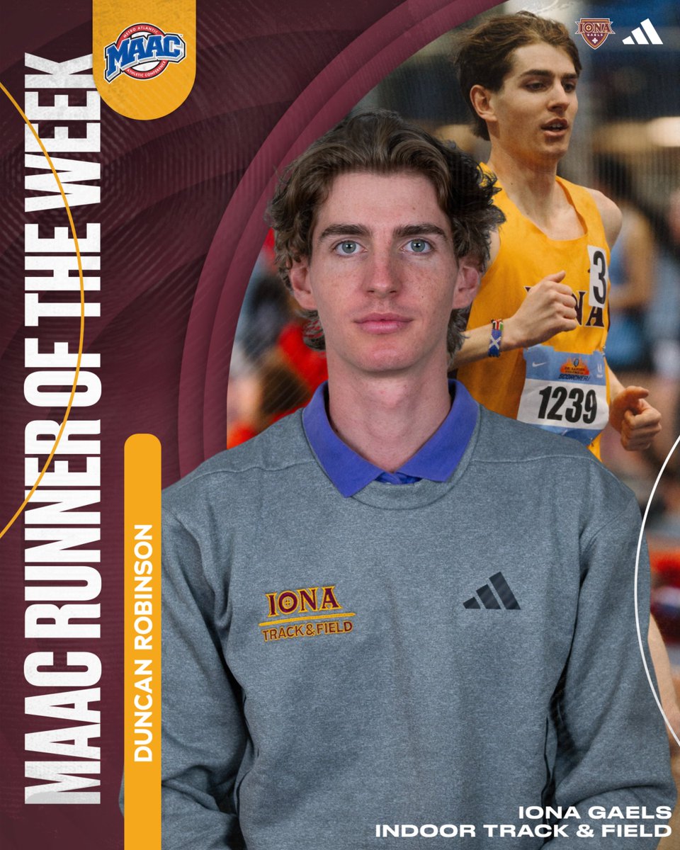 IonaXCTF's tweet photo. ⏱️ 𝐌𝐀𝐀𝐂 𝐑𝐔𝐍𝐍𝐄𝐑 𝐎𝐅 𝐓𝐇𝐄 𝐖𝐄𝐄𝐊!
Junior Duncan Robinson broke four minutes in the mile at the Dr. Sander Scorcher, winning the event in 3:58.24 and earning MAAC Men’s Indoor Track Runner of the Week honors.

🔗 𝐑𝐄𝐀𝐃 𝐌𝐎𝐑𝐄: https://t.co/uoWDfkM1jO https://t.co/80gSfolCKO