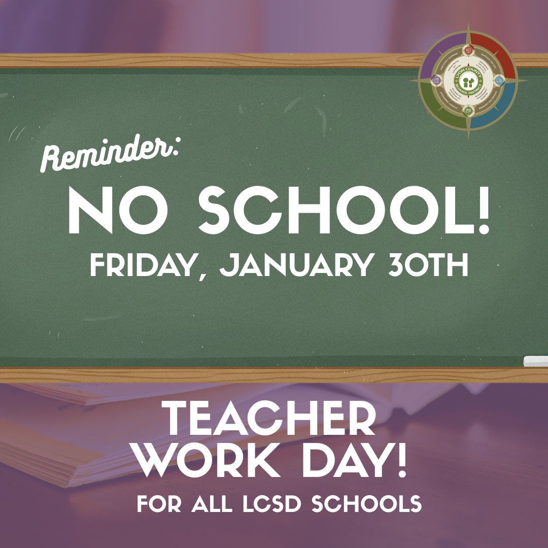 lyoncsd's tweet image. 📢 Reminder from LCSD:
There will be no school for students on Friday, January 30, due to a scheduled teacher work day.

#LyonCSD #teacherworkday #noschool