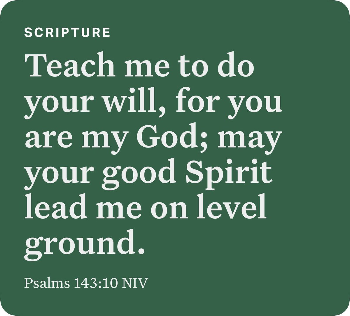 MattEB's tweet photo. Psalms 143:10 NIV https://t.co/WayaDs1cWH https://t.co/bDLMaBFSax