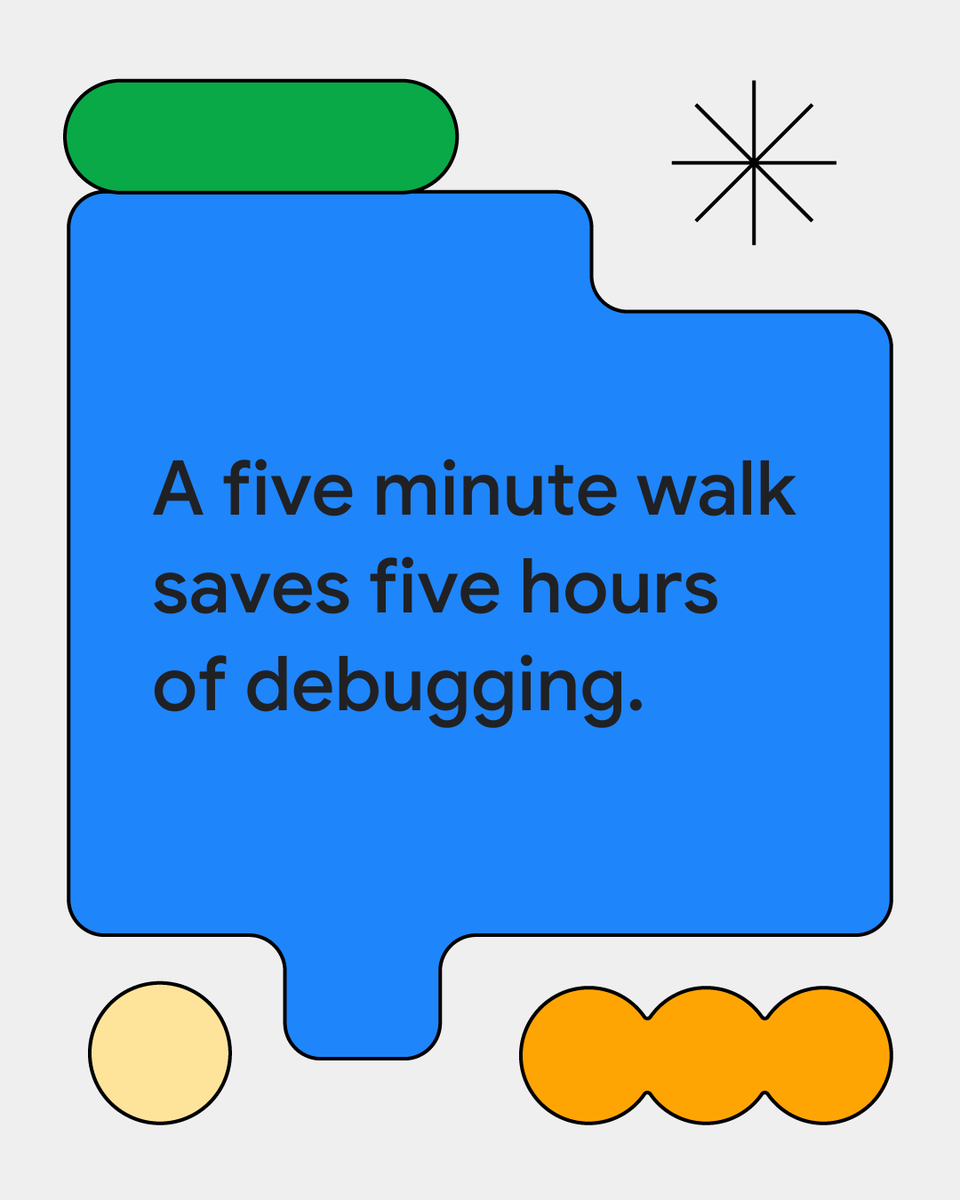 Step away from the keyboard. The solution will find you. 🚶