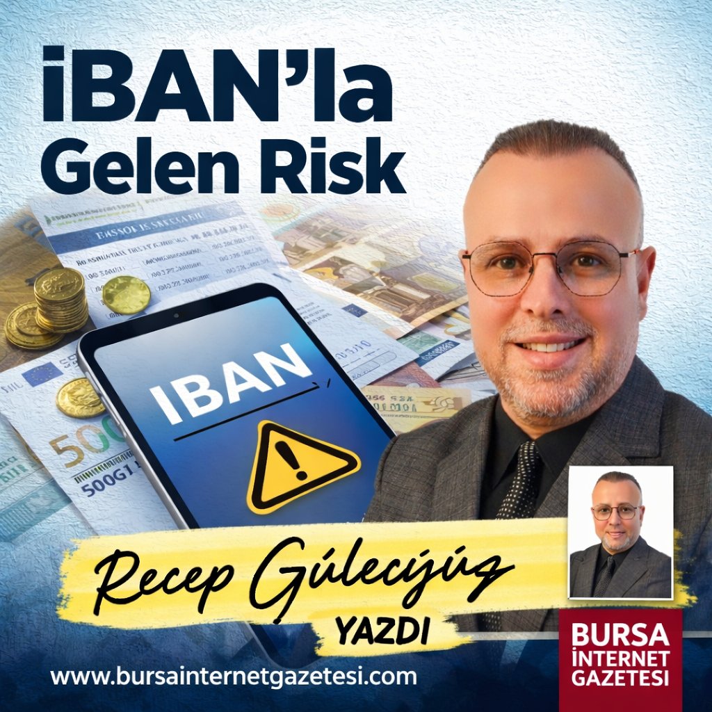 IBAN’la Gelen Risk 

RECEP GÜLEÇYÜZ

Yazdı‼️

____
Yağız Sabuncuoğlu Kılıçdaroğlu Suriye'de 13,5 Cennet Manchester City #MehmedFetihlerSultanı Yasin Özcan Salih Bademci #sigara Fatih Altaylı Behram ACİL ÇAĞRI
YENİ YAZIM↘️ bursainternetgazetesi.com/yazarlar/recep…