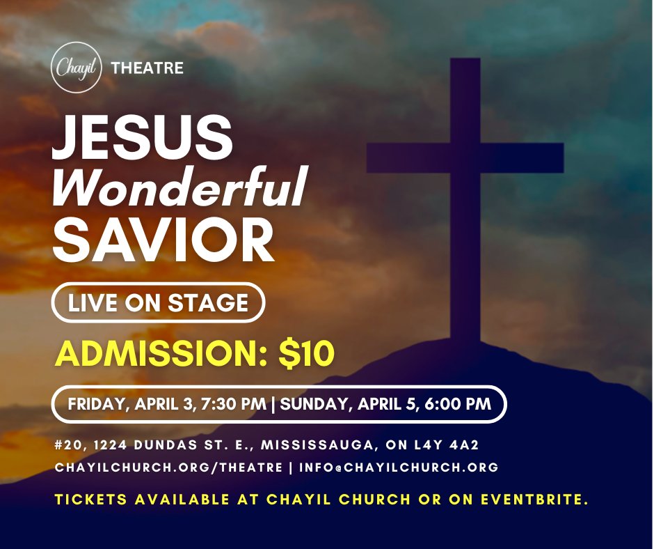 JESUS – Wonderful Savior LIVE on stage!
A powerful story of hope, love &amp; redemption.
Apr 3, 7:30PM | Apr 5, 6PM
Mississauga
$10
chayilchurch.org/theatre/

#EasterEvents #MississaugaEvents #LiveTheatre