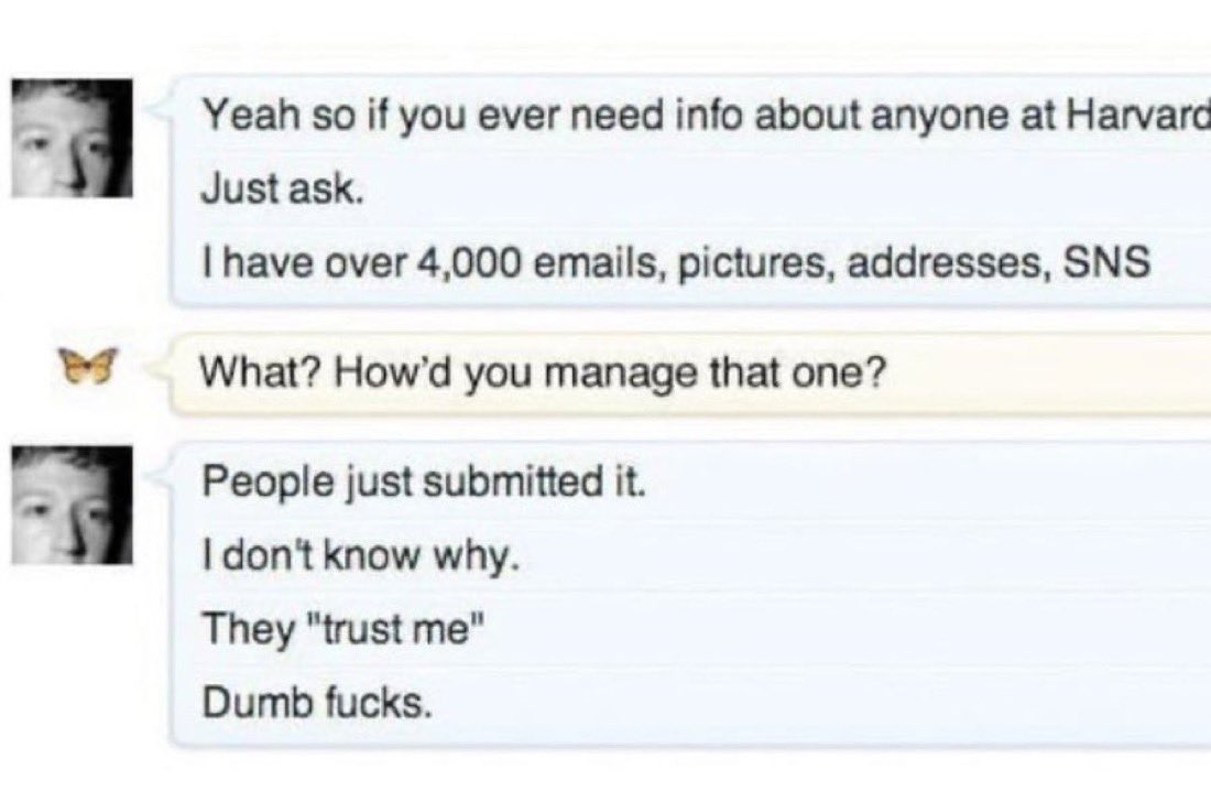 Here is a chat between Mark Zuckerberg and his friend during the early days of Facebook.

This is the reason WhatsApp cannot be trusted.

Switch to 𝕏 Chat.