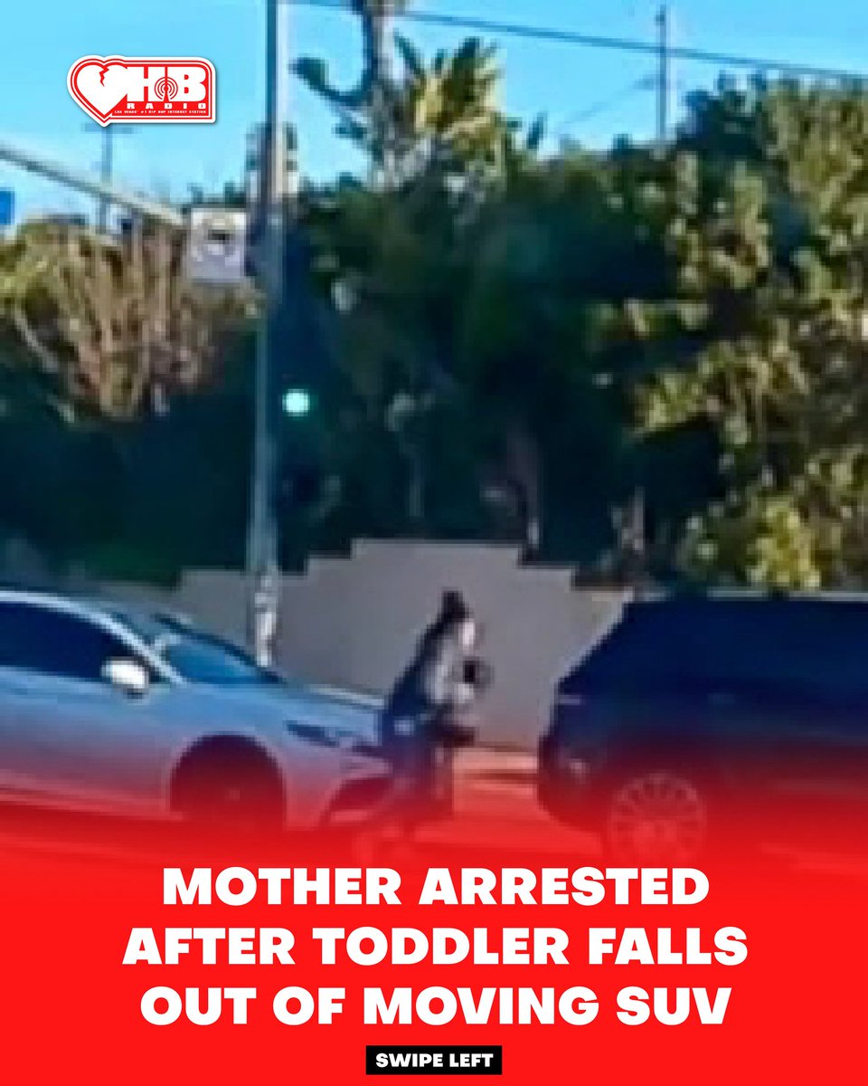 HB_RADIO_LV's tweet image. Mother arrested after toddler falls out of moving suv 😡 

#mother #arrested #toddler #moving #suv