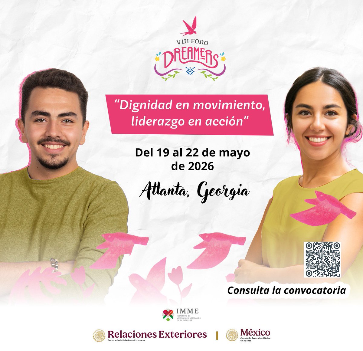 ConsulMexSdi's tweet photo. 📣 El Consulado de 🇲🇽 te invita al VIII Foro de Liderazgos Dreamers “Dignidad en movimiento, liderazgo en acción”, del 19 al 22 de mayo de 2026 en Atlanta, GA 🇺🇸.
🗓️ Postulate vía tu consulado antes del 6 de marzo.
Consulta las bases:
🔗 https://t.co/rxRuAorlyk
@IME_SRE https://t.co/uKGGp7nwd9