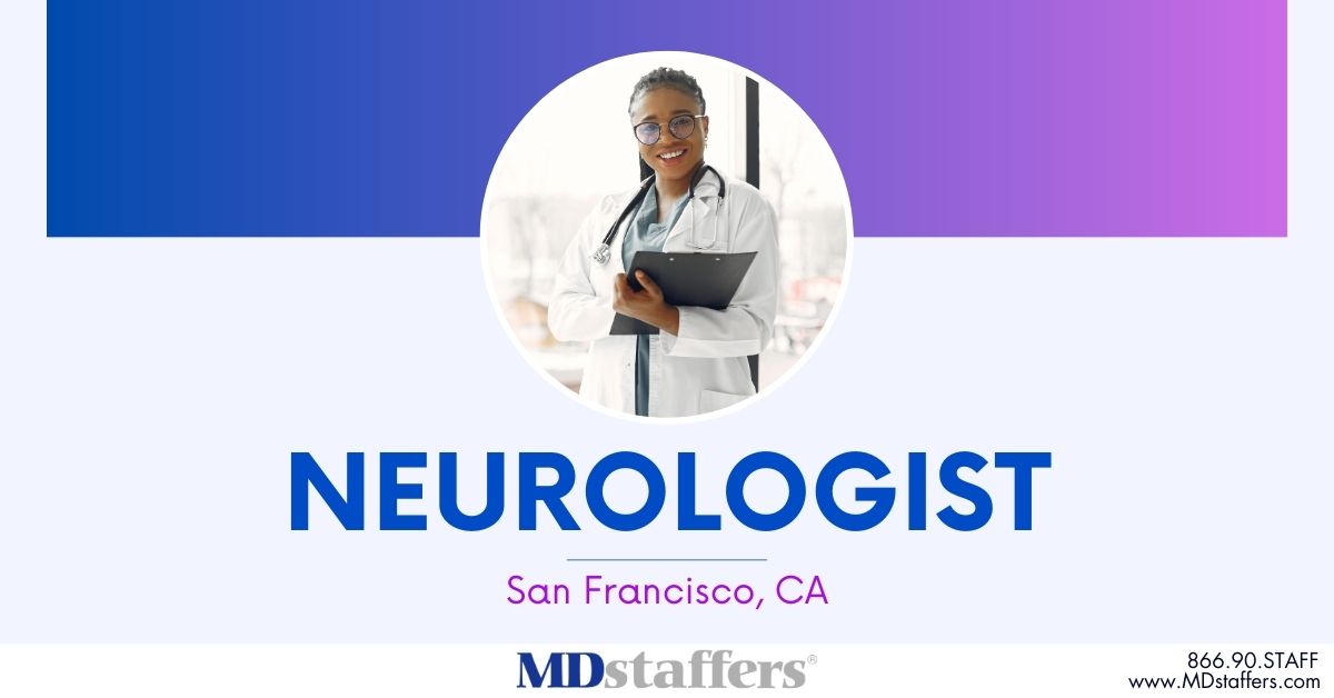 Outpatient Neurologist needed in San Francisco, CA! Exceptional practice that is highly regarded for its dedication to improving the well‑being of the community it serves. Make a meaningful impact while working alongside respected professionals. 866‑907‑8233 / info@MDstaffers.com