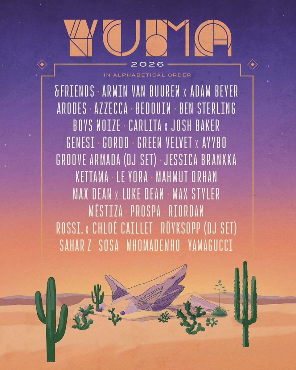 GlobalDanceGDE's tweet photo. 🚨 MAJOR NEWS - @Coachella has revealed the lineup for YUMA 2026, and gah damn it's looking absolutely sexy 🥵

Who are YOU most excited to see in the desert? 🌵🦈 https://t.co/Yi94tEm8Ui