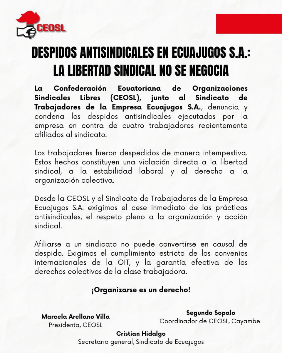prensaceosl's tweet photo. #COMUNICADO 

✊Desde la CEOSL y el Sindicato de Trabajadores de la Empresa Ecuajugos S.A. exigimos el cese inmediato de las prácticas antisindicales y el respeto pleno a la organización y acción sindical.

#LibertadSindical #NoALosDespidosAntisindicales #DerechosLaborales #OrganizaciónSindical #ClaseTrabajadora #CEOSL #Ecuajugos