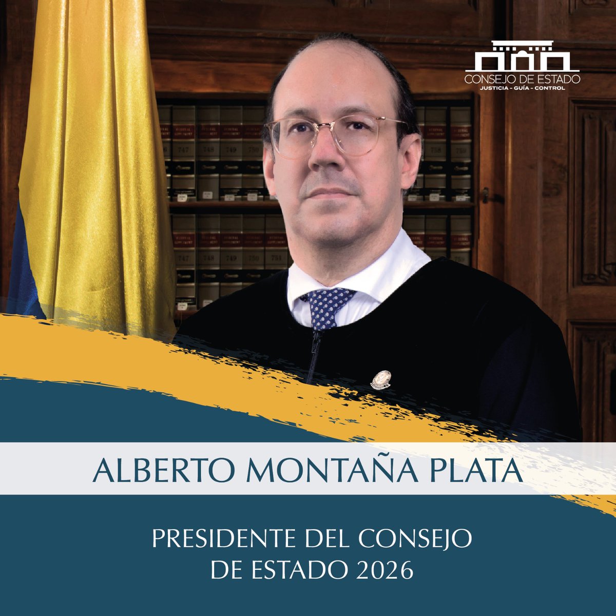 La Sala Plena del Consejo de Estado eligió al magistrado Alberto Montaña Plata como presidente de la Corporación para 2026.