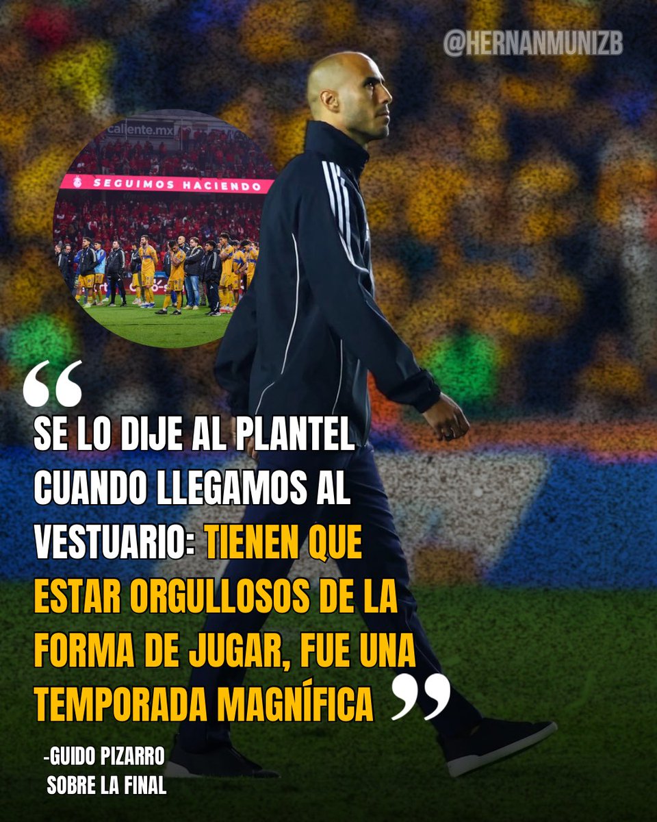 hernanmunizb's tweet photo. El profe Pizarro reveló que le dijo a sus jugadores después de perder la final ante Toluca... 🐯🫂

"Tienen que estar orgullosos"
"Fue una temporada magnífica"

Cada vez estoy más convencido de que este equipo quedó con una hambre ENORME después de esa final.

#Tigres https://t.co/WoE8DO1fs0