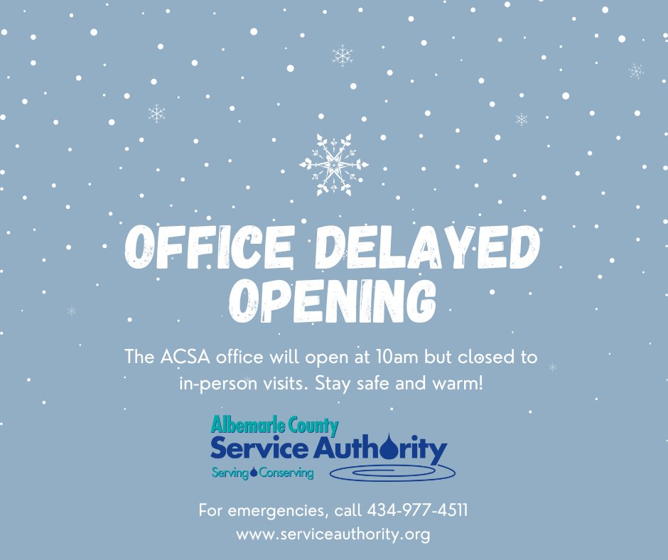 ACSA_connect's tweet photo. Our office will open at 10AM on Wednesday, January 28, 2026, but we will be closed to in-person visits. For any water or sewer emergencies, please call 📞 434-977-4511. https://t.co/p1P9t1pvdf