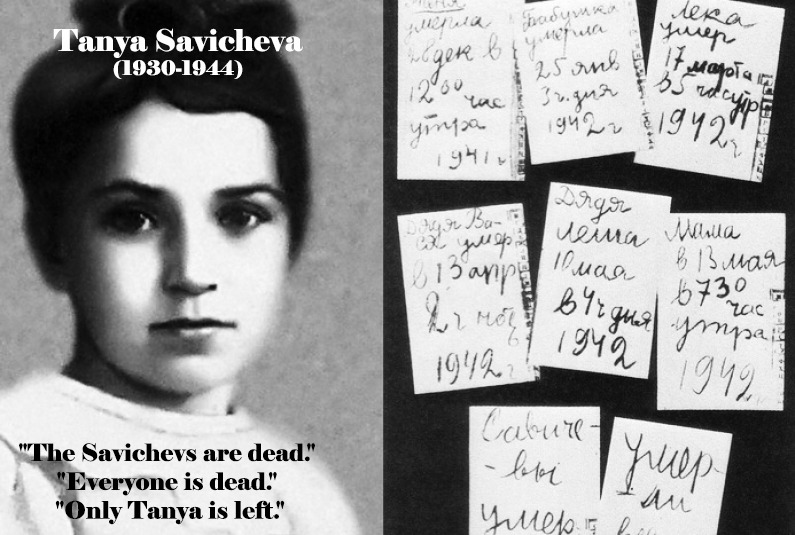 Tanya Savicheva was a 14-year-old Russian girl living in Leningrad during the siege. She kept a diary, recording each time a family member died. The last two pages read: "Everyone is dead. Only Tanya is left!" The Finns did this to her. 😞