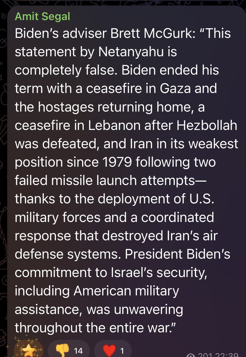 AmitSegal's tweet photo. And now to the facts:

Biden imposed a partial arms embargo on Israel, halted the transfer of bulldozers that Israel had already paid for — which led to soldiers being put at risk and killed. He caused the IDF to enter Rafah with tanks that didn’t have full ammunition loads, which also put soldiers at risk and led to casualties.

Biden opposed the assassination of Nasrallah; his defense secretary cursed during a phone call with Gallant when Gallant told him that our aircraft had taken out the Hezbollah leader.

Iran was not at a low point when Biden left — on the contrary, it was confident enough to launch two barrages at Israel.

The cease-fire that Biden longs for was, for him, a goal rather than a means.

We’ve all been around for more than a year, so we were here when it happened — there’s no need to cover us with lies and propaganda.