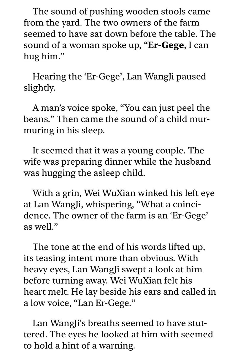 one other reminder… wwx never calls lwj “er-gege” in his first life. he only gets the idea after his resurrection, when he’s developing a crush on lwj and he overhears a wife calling her husband this way