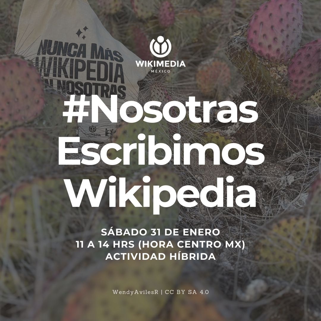 Compartimos la invitación de <a href="/wikimedia_mx/">Wikimedia México</a> y <a href="/editatona/">Editatona</a> a la editatona feminista #NosotrasEscribimosWikipedia 2026 ✨
Un espacio de encuentro y edición colaborativa entre mujeres wikipedistas, novatas y experimentadas, para reducir la brecha de género.