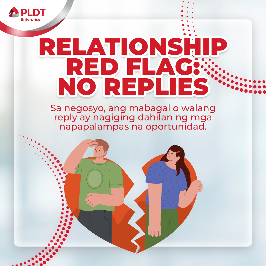 PLDTEnterprise's tweet photo. Ghosting? Red flag ‘yan sa negosyo!🚩 Late reply can end up being a lost customer. Show up for your audience with fast replies through a fast internet connection.

Learn more: https://t.co/ZUMYvMkj0q

#CommittedToYourSuccess https://t.co/tRoC1c3rTa