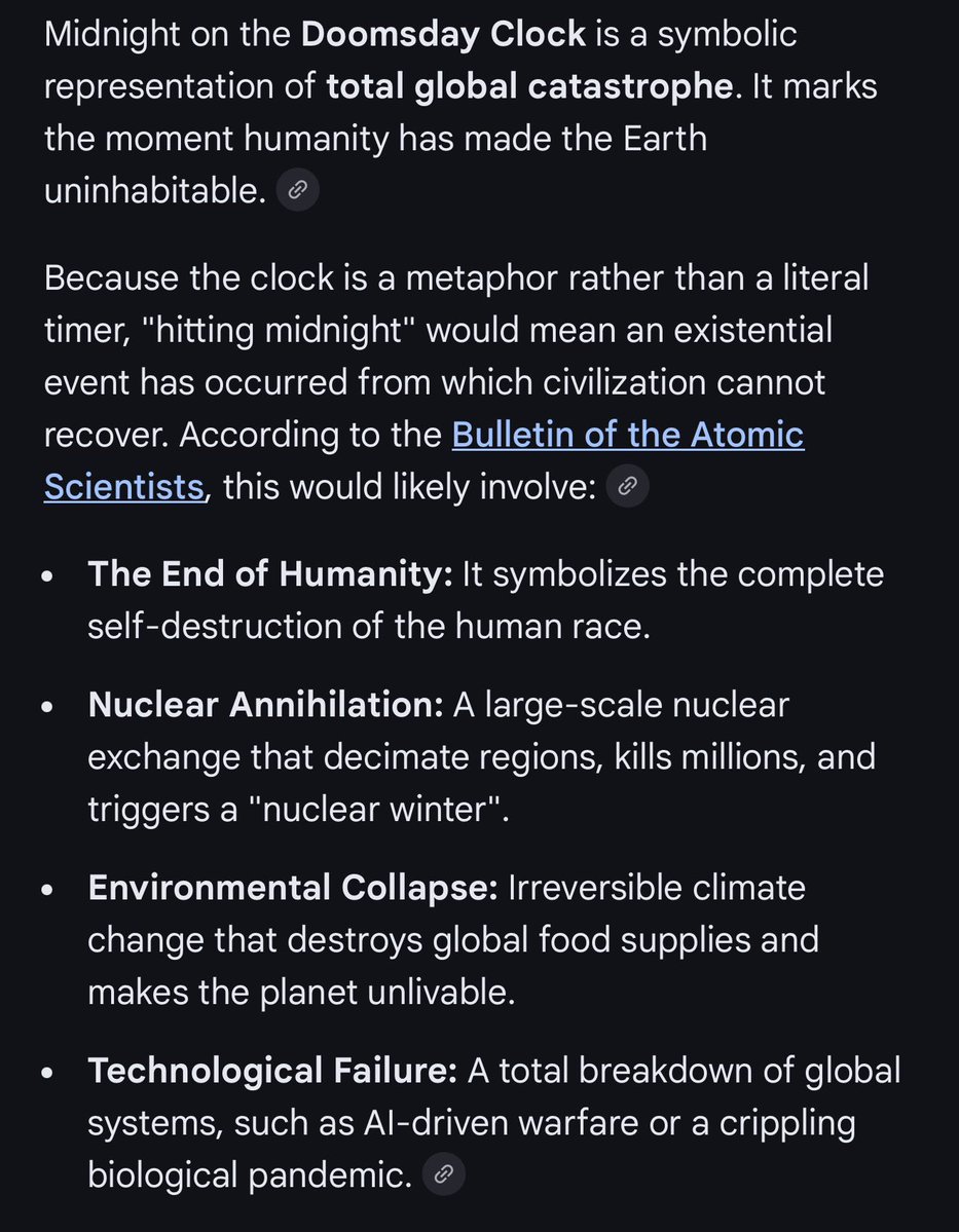 TheLoneWolfonX's tweet image. the “Doomsday Clock” was moved from 89 seconds to 85 seconds until it strikes midnight.  Here’s what Grok and Google say as to what happens. Both listing AI as one of the causes for the collapse of humanity,  with Google having a darker take on it.