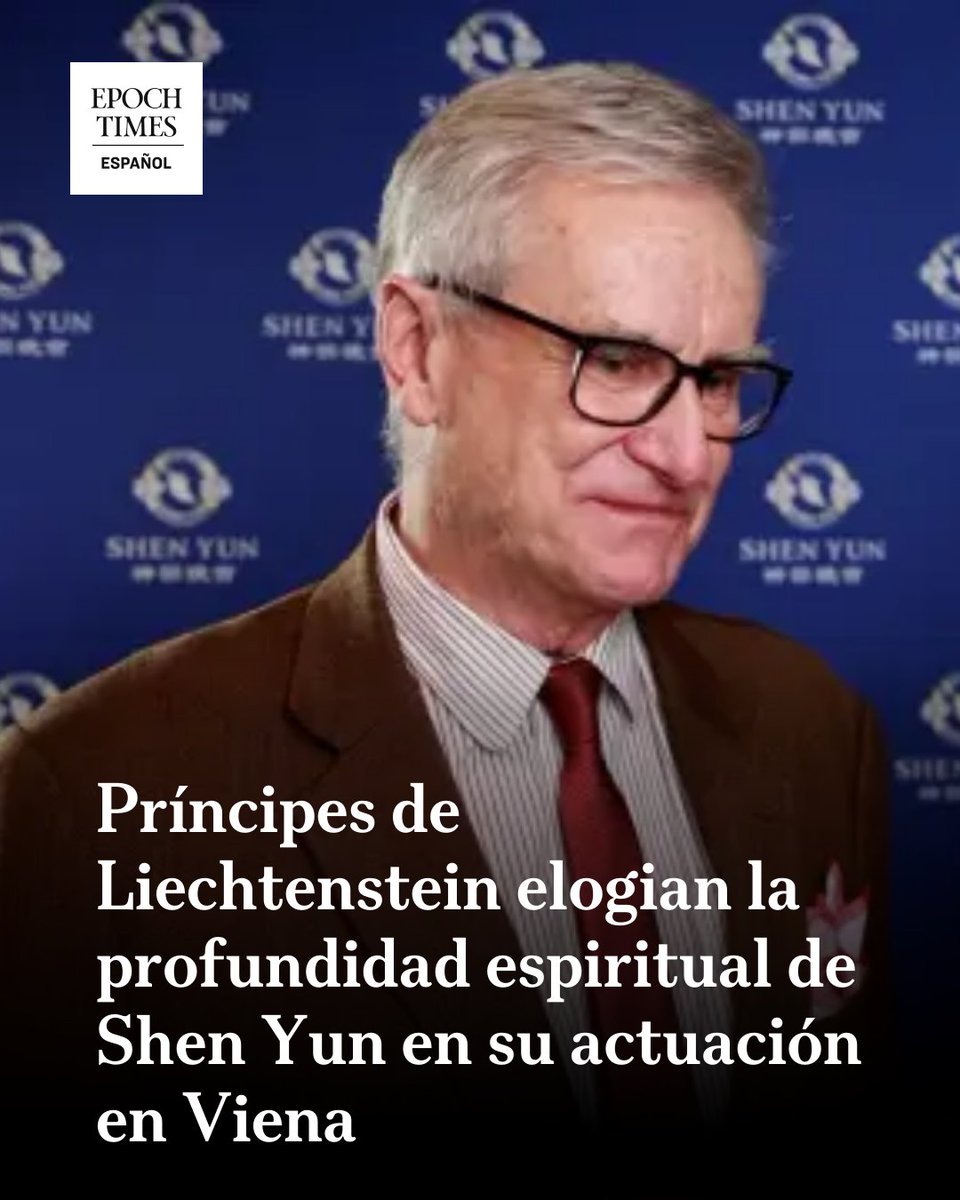 EpochTimesEs's tweet image. El príncipe Gundakar se hizo eco de su entusiasmo, describiendo a Shen Yun como "absolutamente fantástico" y señaló que la larga historia y la profundidad de la civilización china le dejaron una impresión fuerte y duradera.  
#ShenYun #Liechtenstein #Viena #ArteConAlma