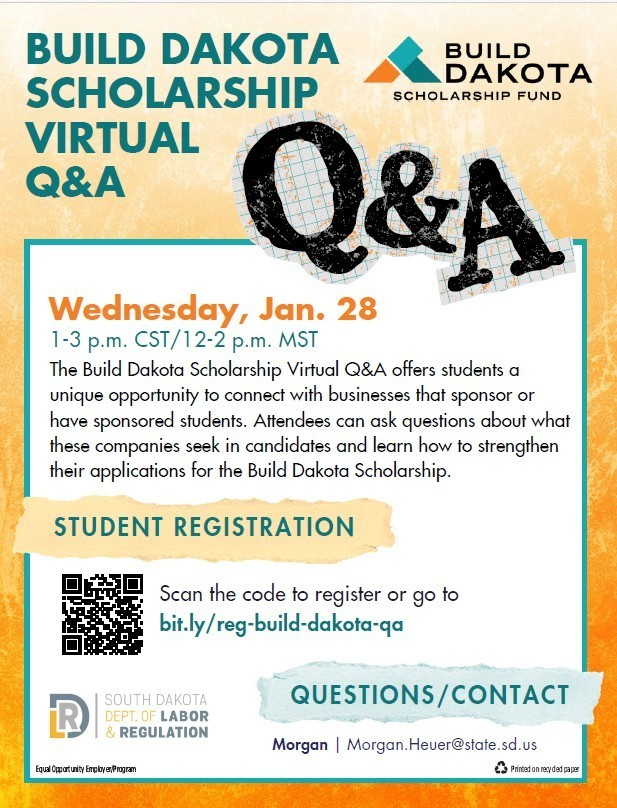 All juniors/seniors &amp; parents are encouaged to participate inthe Build Dakota Scholarship Virtual Q &amp; A on Wednesday, January 21 to learn about this scholarship that offers great opportunities.