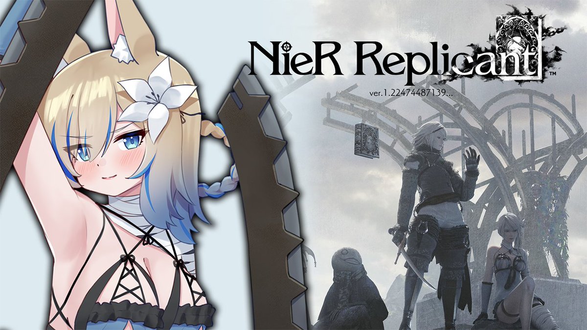 I am live 🔴 streaming NieR Replicant ver.1.22474487139... !
Gangs back together so Let's Go Find the Shadowlord~