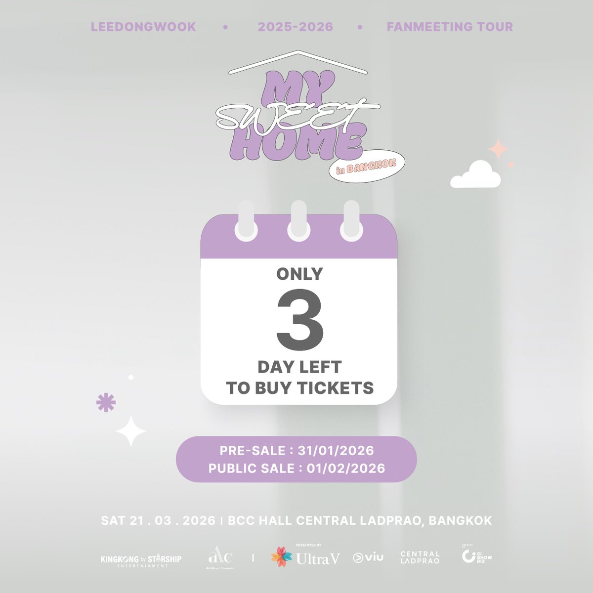 เตรียมตัวให้พร้อมอีกเพียงแค่ 3 วันเท่านั้น กับการกดบัตร UltraV presents LEE DONG WOOK 2025-2026 FANMEETING TOUR [MY SWEET HOME] in Bangkok 2026 วอร์มนิ้ว ซ้อมกดให้ได้นั่งที่ถูกใจ แล้วเจอกันรอบ PRE-SALE 31 มกราคมนี้เท่านั้น
.
ราคาบัตร : 6,600 / 5,600 / 4,600 / 3,600 / 2,600 บาท
🏠