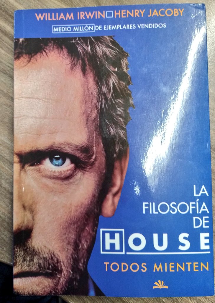Dekalgandar's tweet photo. La filosofía de House (Todos Mienten) - William Irwing &amp; Henry Jacoby

#HughLaurie #filosofia #drhouse #BookQuotes #currentlyreading #bookstagram https://t.co/8TmZK0Olat