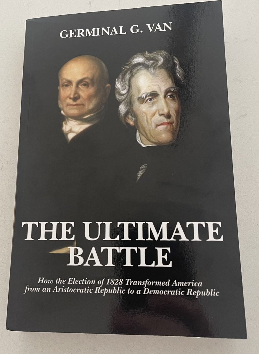 In 📚 The Ultimate Battle: How the Election of 1828 Transformed America from an Aristocratic Republic to a Democratic Republic (2026) award-winning author <a href="/germinalgvan/">Germinal G. Van</a> writes a book on 1 of the most impt battles in 🇺🇸 history 🗳️ Buy publishing company.com or <a href="/amazon/">Amazon</a>