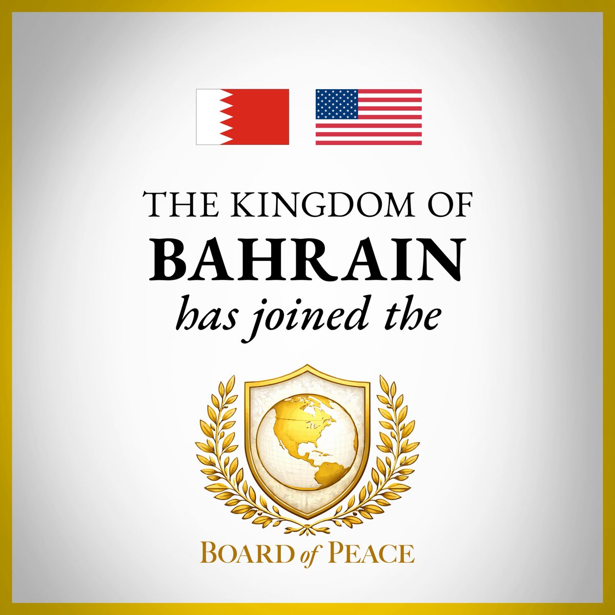 BoardOfPeace's tweet photo. The Board of Peace welcomes Bahrain as a founding member of our growing international organization. https://t.co/tPfWzKwcho