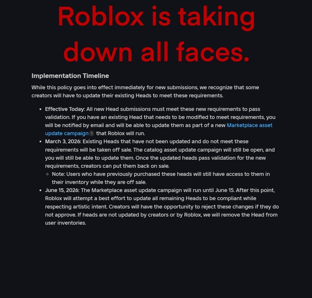 GogithyDev's tweet image. Roblox is taking down all of your faces.

Roblox plans to take down all dynamic faces which do not move on March 3rd.

And then delete them from your inventories on June 15th.

Thank you guys all for your support over the last couple years.