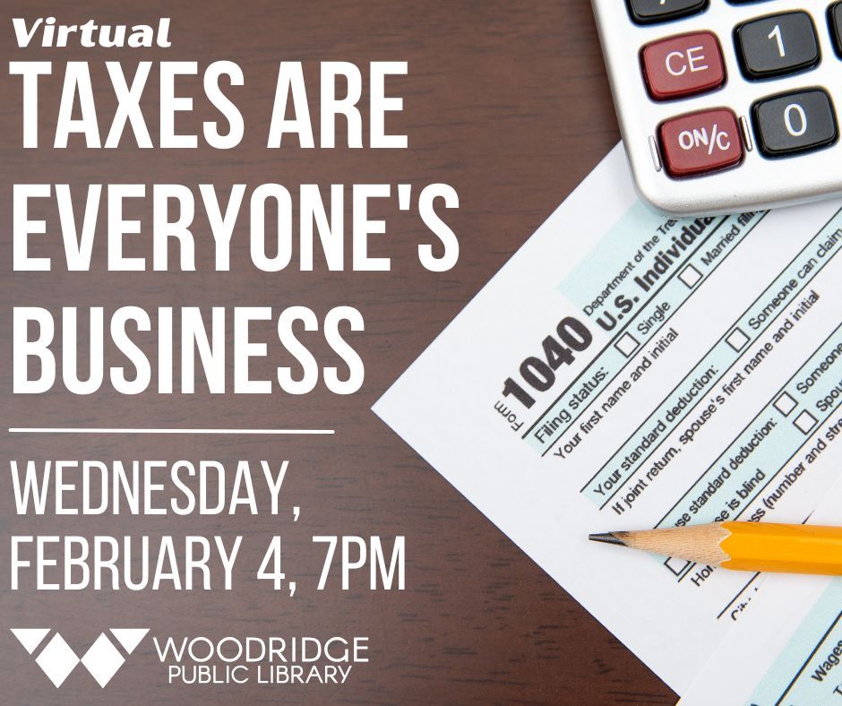 Wed, Feb 4, 7PM, Virtual
Judi Strauss' annual update about tax return changes and concerns will be presented via Zoom. Register to attend: woodridgelibrary.org/event/virtual-…