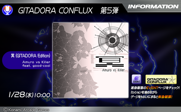 【GITADORA CONFLUX】
1/28(水)よりGALAXY WAVE DELTAにおいてイベント「GITADORA CONFLUX」にてBEMANI最強楽曲がゲットできるチャンス！
ミッションを進めて楽曲をゲットしよう！

#GITADORA
