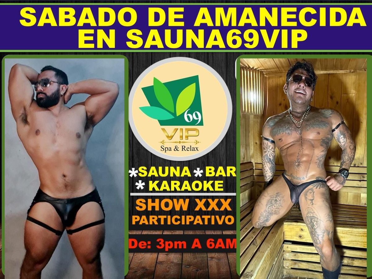 Este sábado sauna69vip 🍆 🍑 ♨️ se viene con todo lo hot ♨️ en amanecida, chos show muy caliente ♨️ sin censura dónde tu puedes ser la afortunada, así que ven y disfruta de un sábado de amanecida disferente con karaoke, camaras secas y de vapor  ♨️ piscina y jacuzzi temperado ♨️