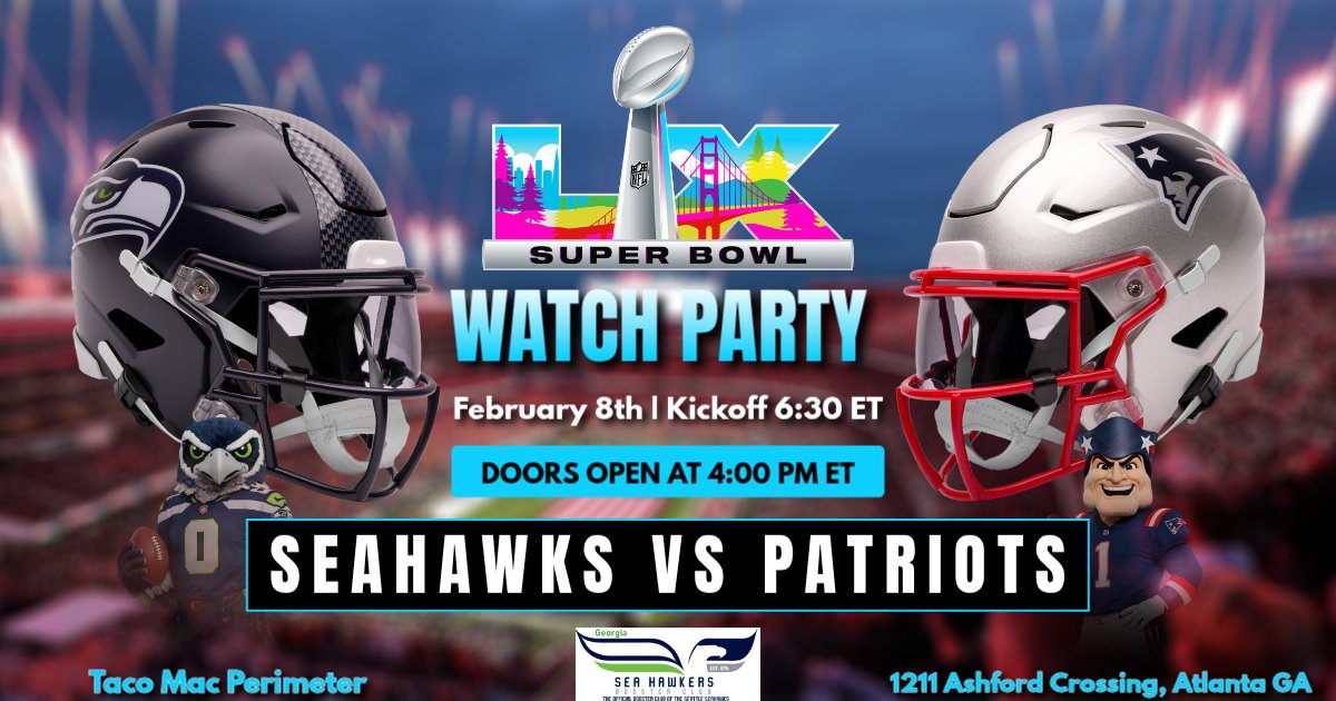 GASeaHawkers's tweet photo. 📢 🚨 GA Sea Hawkers Watch Party! 🚨
Super Bowl LX: Seahawks vs Patriots 
.
📍Taco Mac, 1211 Ashford Crossing, Atlanta, GA 30346
.
February 8th, 2026
Kickoff Time: 6:30pm ET
Doors Open: 4:00pm ET
.
Early arrival is highly encouraged!
.
We look forward to seeing you there! 💙💚🏈 https://t.co/EbmpFKUeVK