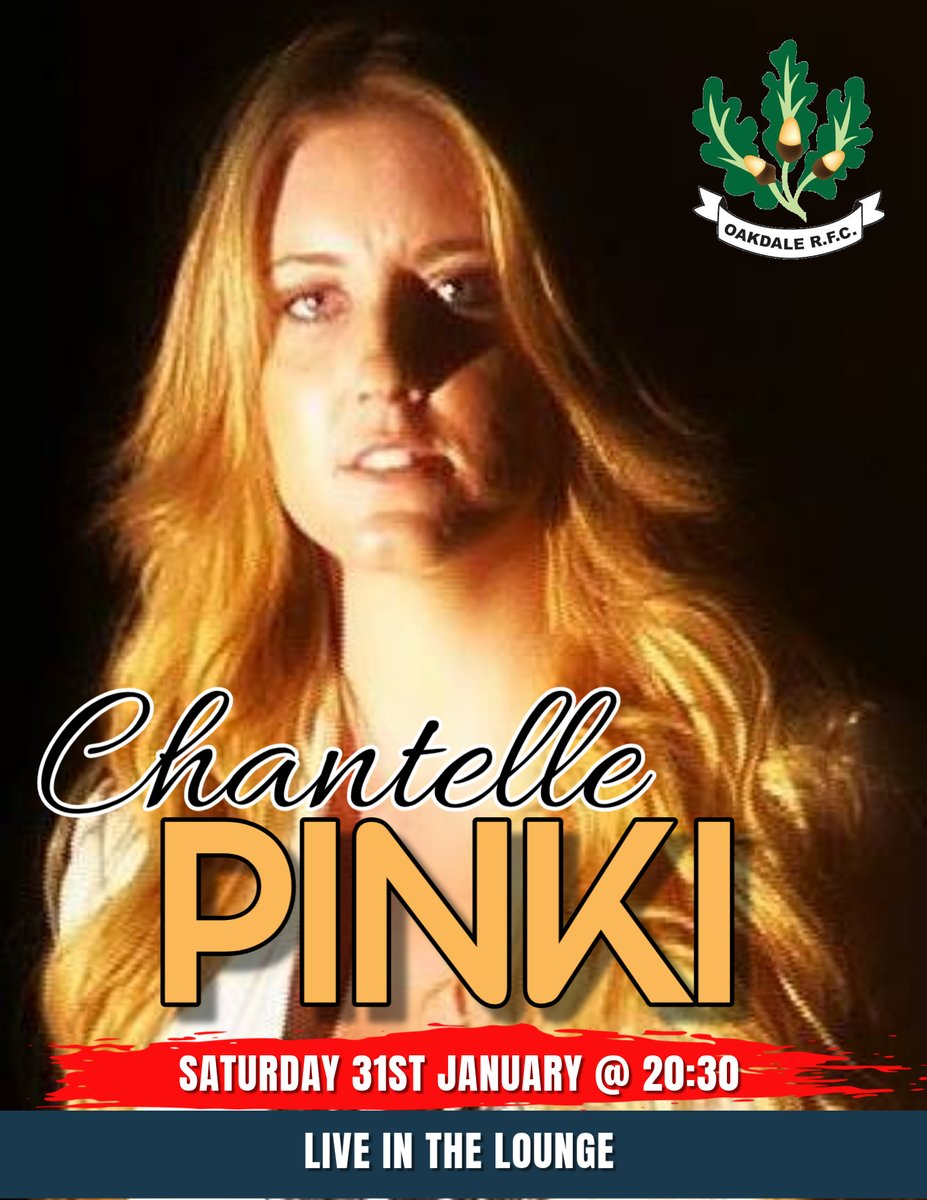 OakdaleRFC's tweet image. We have the amazing Chantelle Pinki live in the lounge on Saturday 31st January at 20:30 for an unforgettable evening. Don't miss out! #LiveMusic #ChantellePinki #SaturdayShow