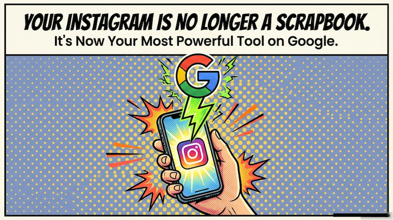 Your Instagram is no longer a scrapbook.
It is now one of your most powerful tools for Google visibility.
If you are still posting like it is 2022, you are leaving search traffic on the table.