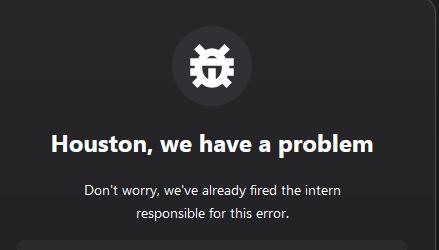 lastdissent's tweet photo. people deserve to be killed for trying to make error messages funny. https://t.co/wNTfiq3cYj
