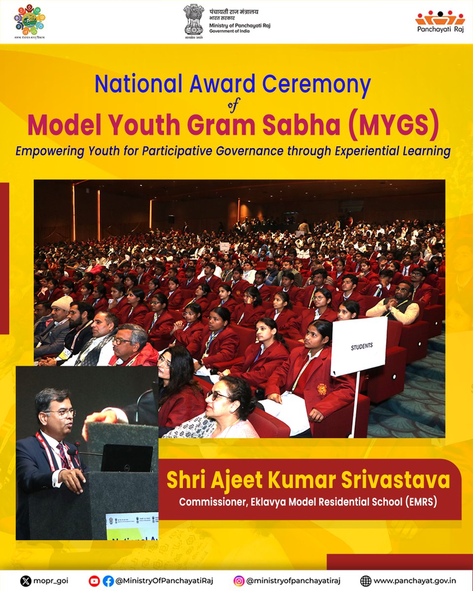 #MYGS | Shri Ajeet Kumar Srivastava, Commissioner, Eklavya Model Residential School (EMRS), shared valuable insights during the National Award Ceremony of the Model Youth Gram Sabha.

In his address, he highlighted that the Ministry of Panchayati Raj introduced the Model Youth
