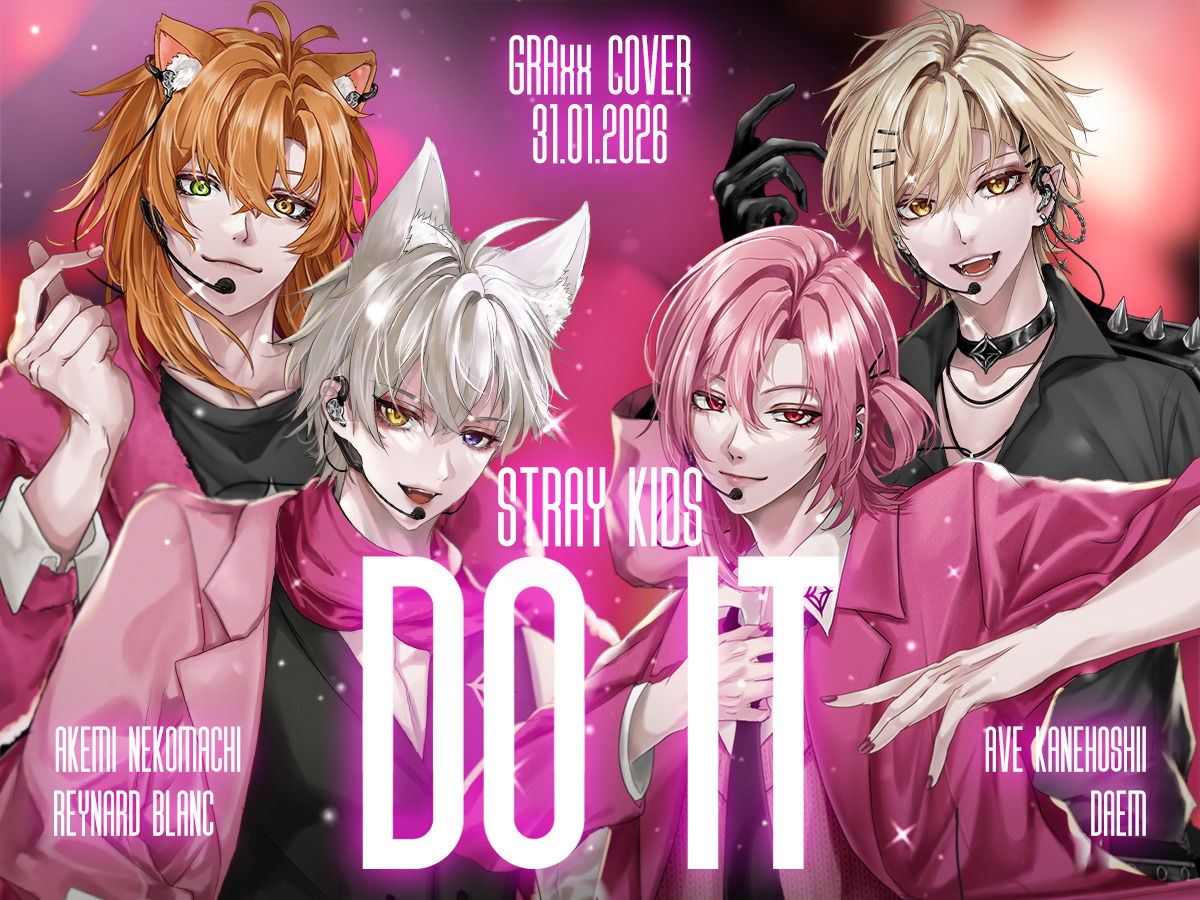 Ay, yo!

DO IT - STRAY KIDS 
Cover by #GRAxx IS PREMIERING TOMORROW!

Don't miss it!

youtu.be/eGf8jwcvt8E

<a href="/AkemiNekomachi/">Akemi 猫町アケミ 🐟【AKA Virtual】</a> 
<a href="/AveKanehoshii/">Ave Kanehoshii〖 Davidbeatt 】</a> 
<a href="/ReynardBlanc/">Reynard Blanc 🎹『 Re:Memories 』</a>