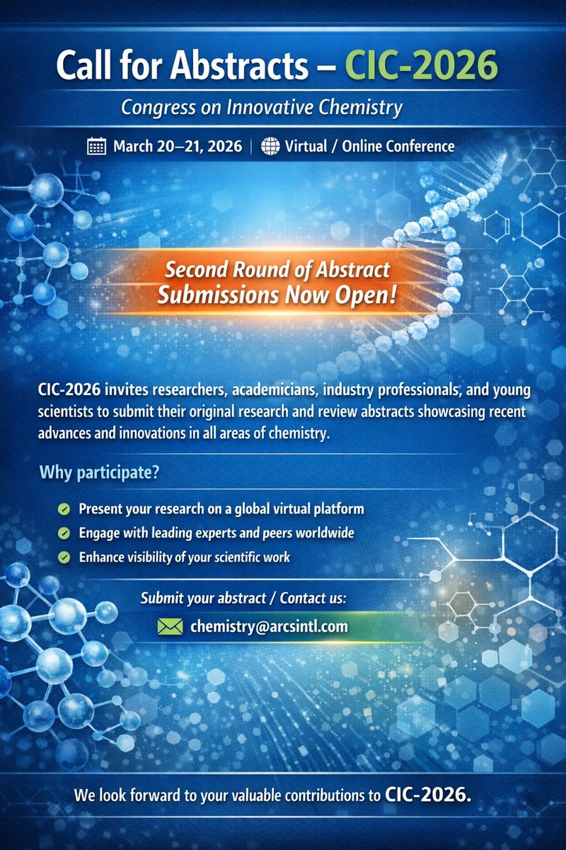 arcsintl's tweet photo. 📢 Call for Abstracts – CIC-2026
🧪 Congress on Innovative Chemistry
📅 March 20–21, 2026 | 🌐 Virtual Conference
✨ Second round of abstract submissions now open!
📩 chemistry@arcsintl.com
#CIC2026 #ChemistryConference #CallForAbstracts #VirtualConference https://t.co/lMNpmEOshW
