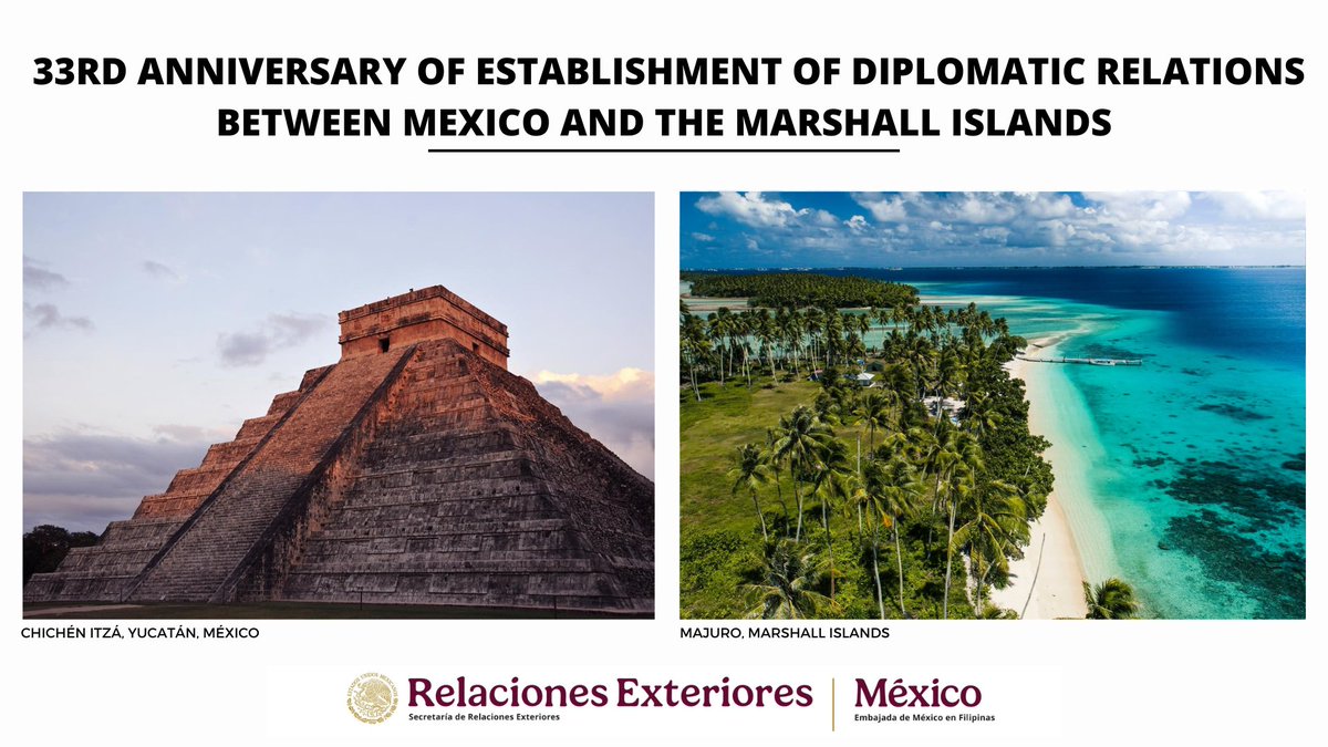 Today we commemorate the 33rd anniversary of the establishment of diplomatic relations between #Mexico and the Republic of the Marshall Islands. <a href="/EmbaMexFil/">EmbaMexFil</a>
warmly congratulates the Government and the people of #RMI on this special date. 🇲🇽🤝🇲🇭
<a href="/RMI_Govt/">Republic of the Marshall Islands</a> <a href="/mofatrmi/">RMI Ministry of Foreign Affairs & Trade</a> <a href="/SRE_mx/">Relaciones Exteriores</a>